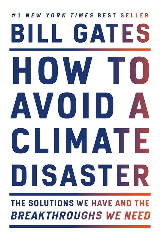 How to Avoid a Climate Disaster by Bill Gates - Bookstagram
