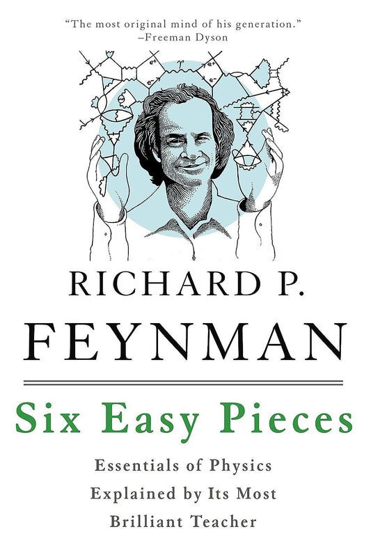 Six Easy Pieces by Richard P. Feynman | Educational Book