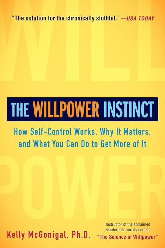 The Willpower Instinct by Kelly McGonigal Ph.D. - Bookstagram
